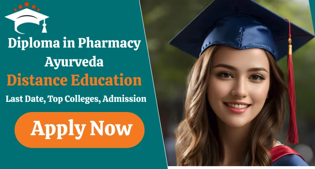 Diploma in Pharmacy Ayurveda Distance Education