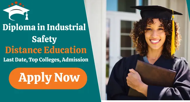 Diploma in Industrial Safety Distance Education