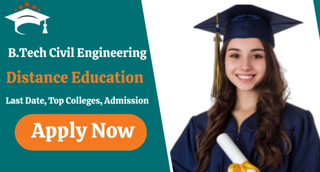 B.Tech Civil Engineering Distance Education