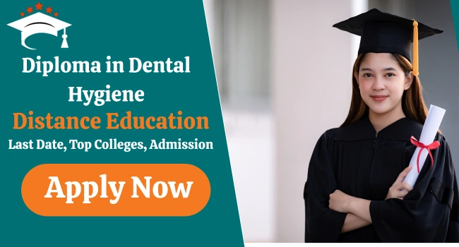 Diploma in Dental Hygiene Distance Education