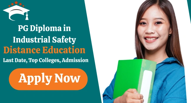 PG Diploma in Industrial Safety Distance Education